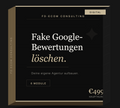 Google-Bewertungen löschen Masterclass